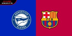 Soi kèo Alaves vs Barcelona, 2h30 ngày 14/5 – Vòng 36 La Liga tại routerlogin.mobi
