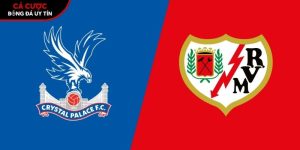 Soi kèo Crystal Palace vs Rayo Vallecano, 2h ngày 28/5 – Conference League tại routerlogin.mobi